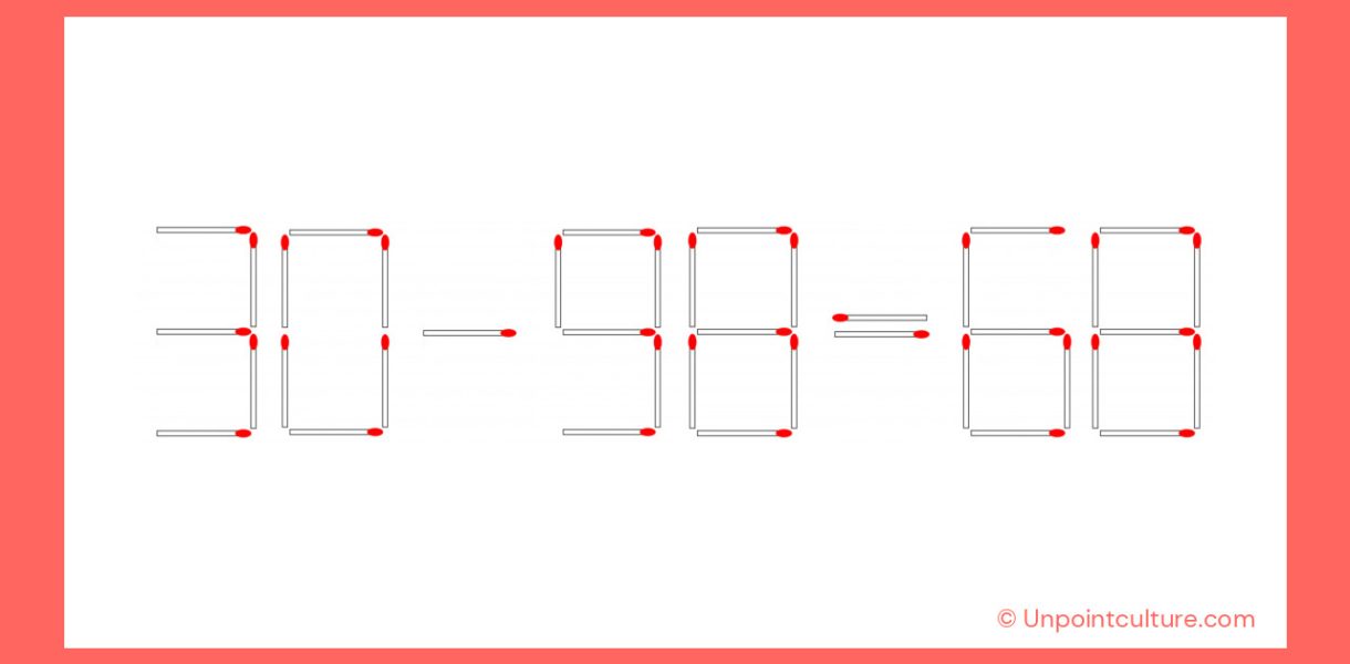 Defi allumette 30 98=68 incorrect