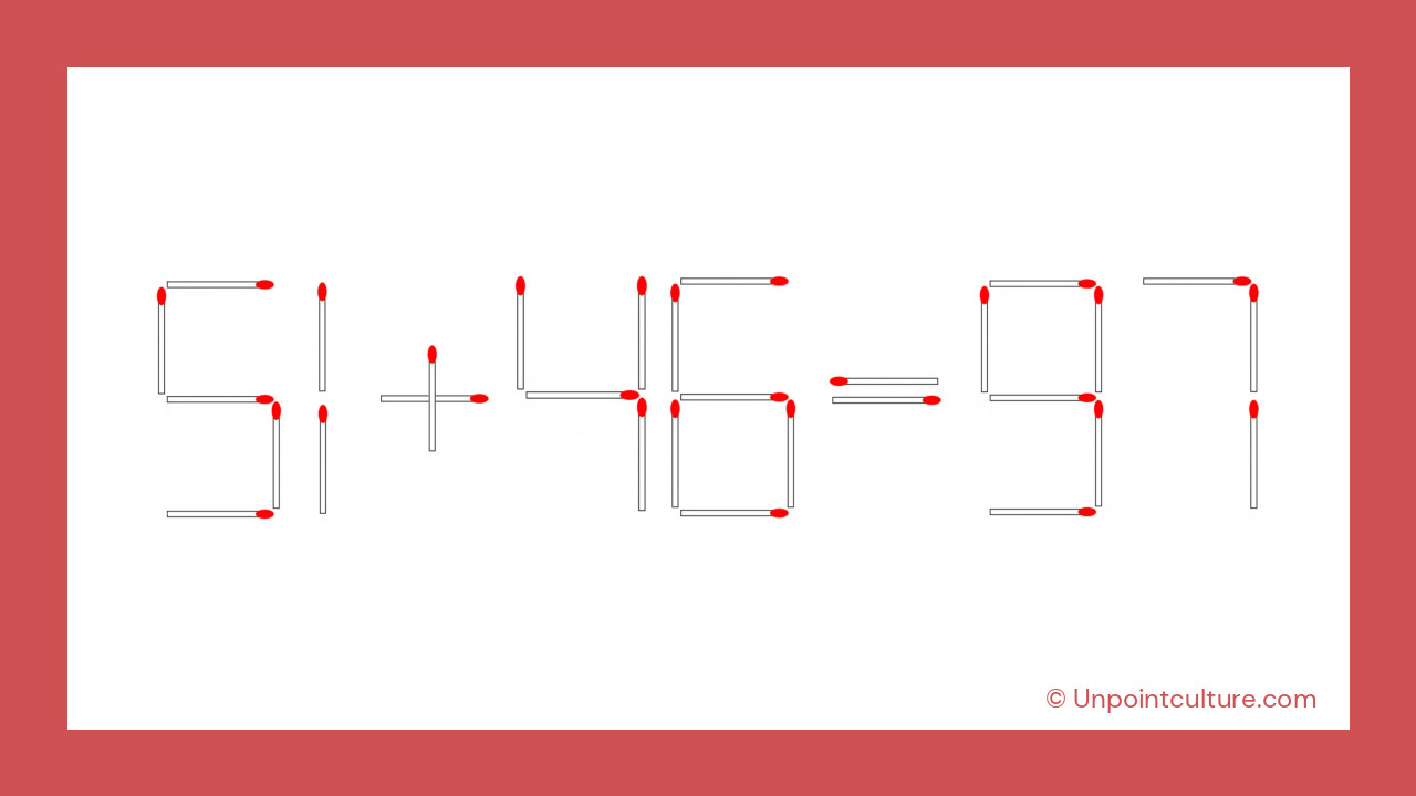 La magie des allumettes : 61 + 45 = 97 devient 51 + 46 = 97 !